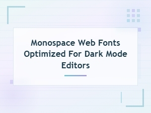 Best Monospace Web Fonts for Dark Mode Editors